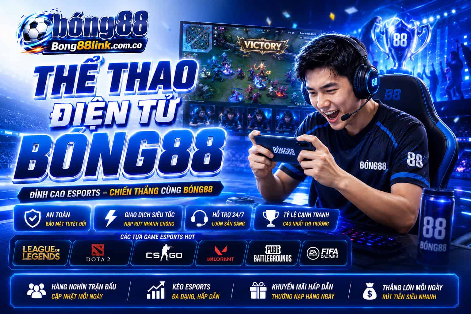 The thao dien tu Bong88 - Ca cuoc moi me, co hoi thang lon