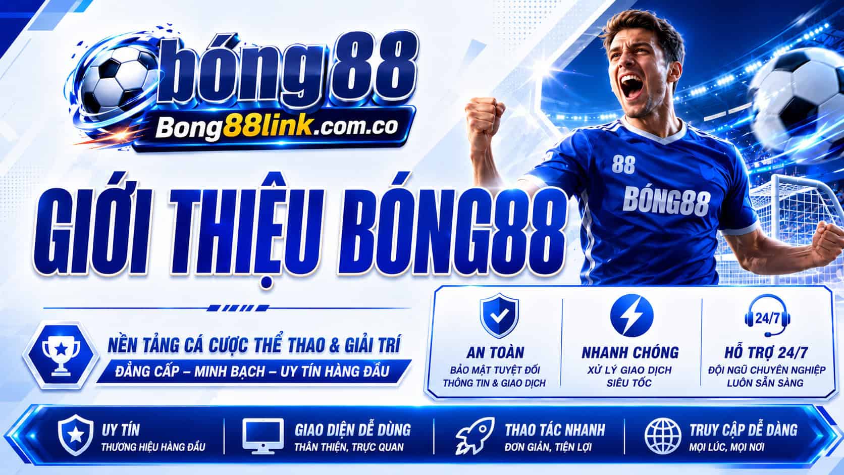 Tổng quan thương hiệu và định hướng dịch vụ Bong88