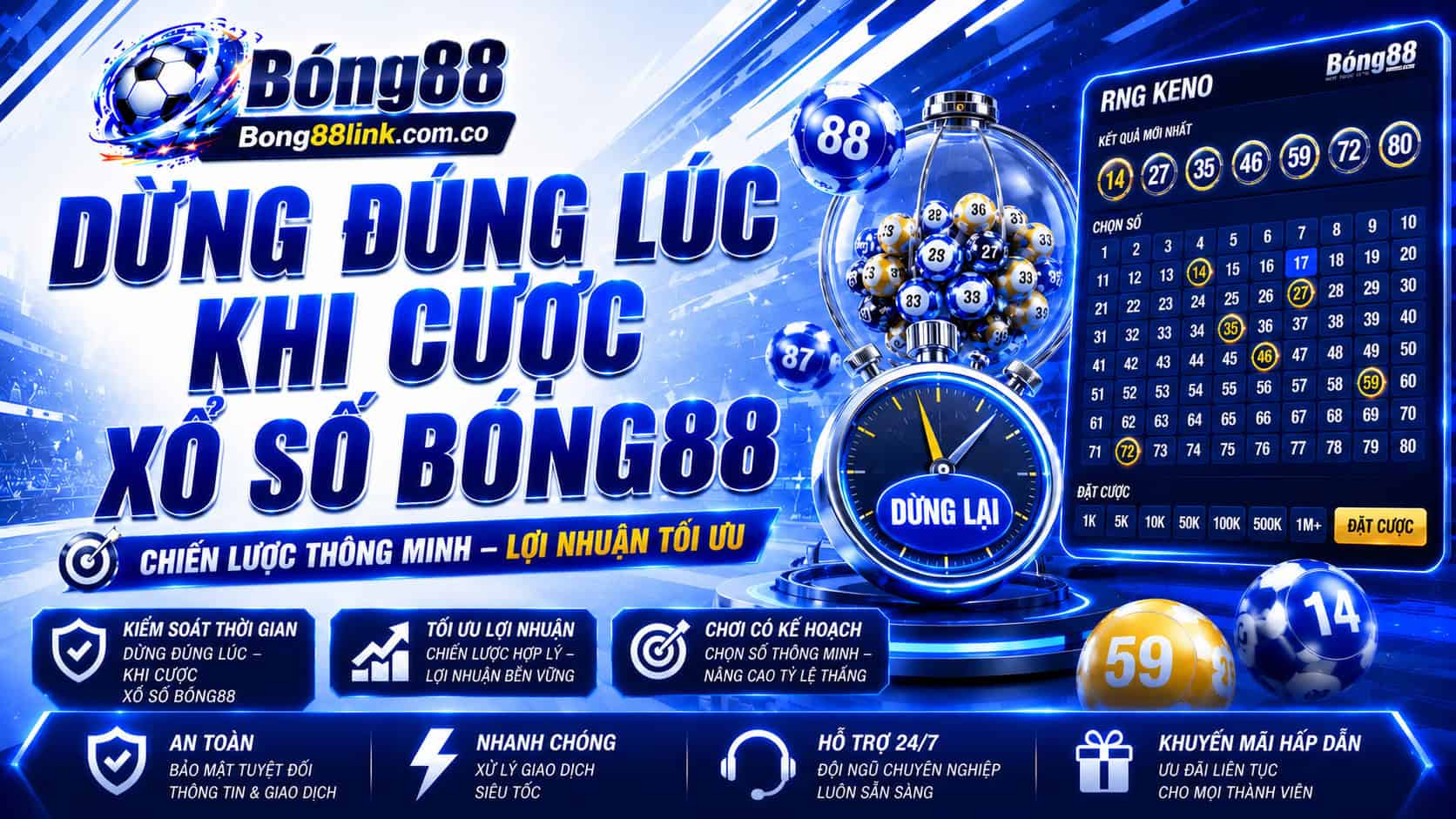 Dừng lại đúng thời điểm để cá cược Xổ số an toàn cao