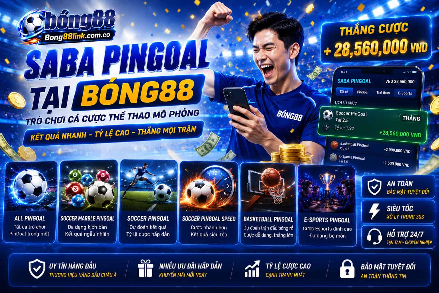Cac san pham Saba PinGoal chinh tai Bong88 hien nay